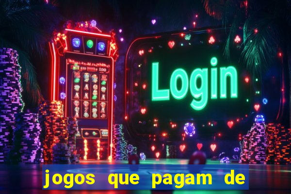 jogos que pagam de verdade sem precisar depositar